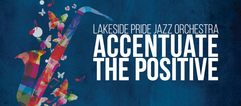 Lakeside Pride's Accentuate the Positive promotional artwork