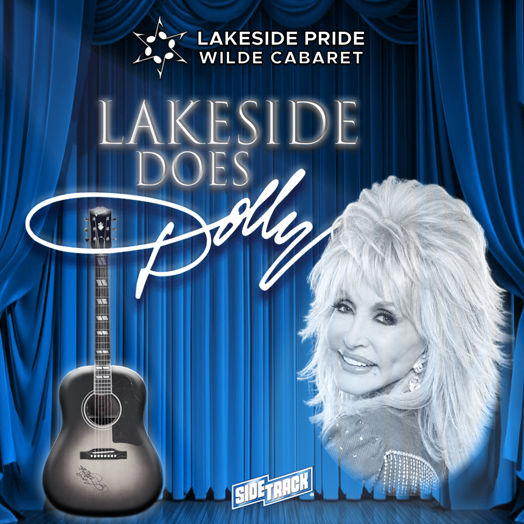 Lakeside Pride Wilde Cabaret's November Show Graphic: Lakeside Does Dolly at Sidetrack